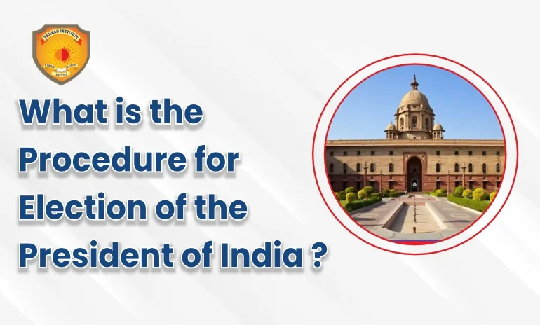 what-is-the-procedure-for-election-of-the-president-of-india