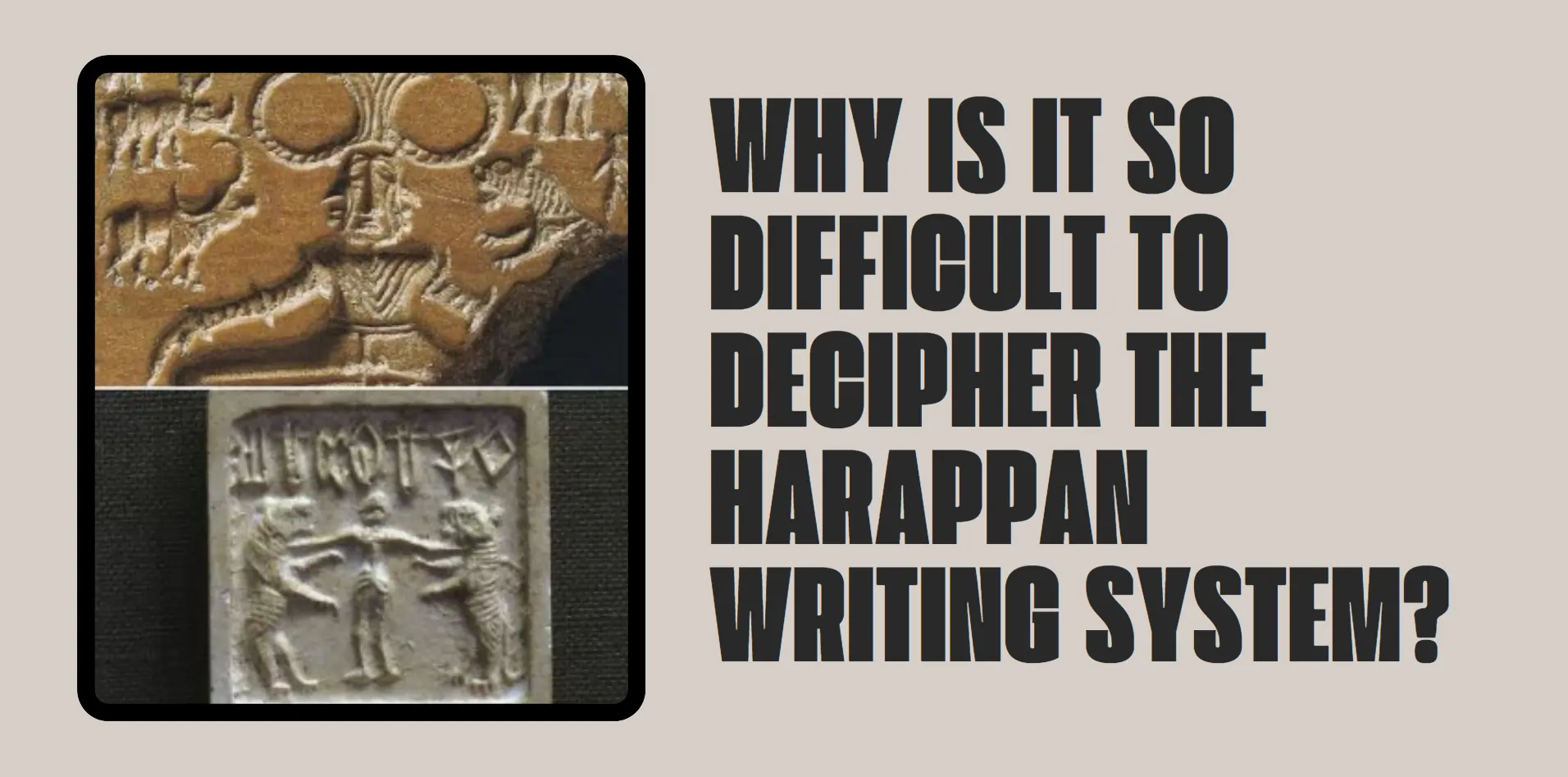 decipher-the-harappan-writing-system