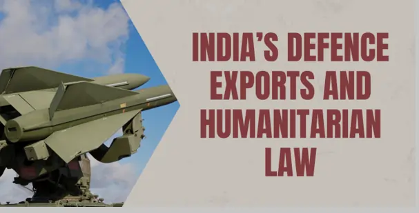 indias-defence-exports-and-humanitarian-law