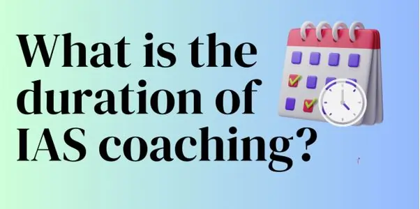 what-is-the-duration-of-ias-coaching