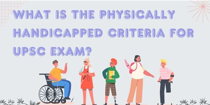 what-is-the-physically-handicapped-criteria-for-upsc-exam